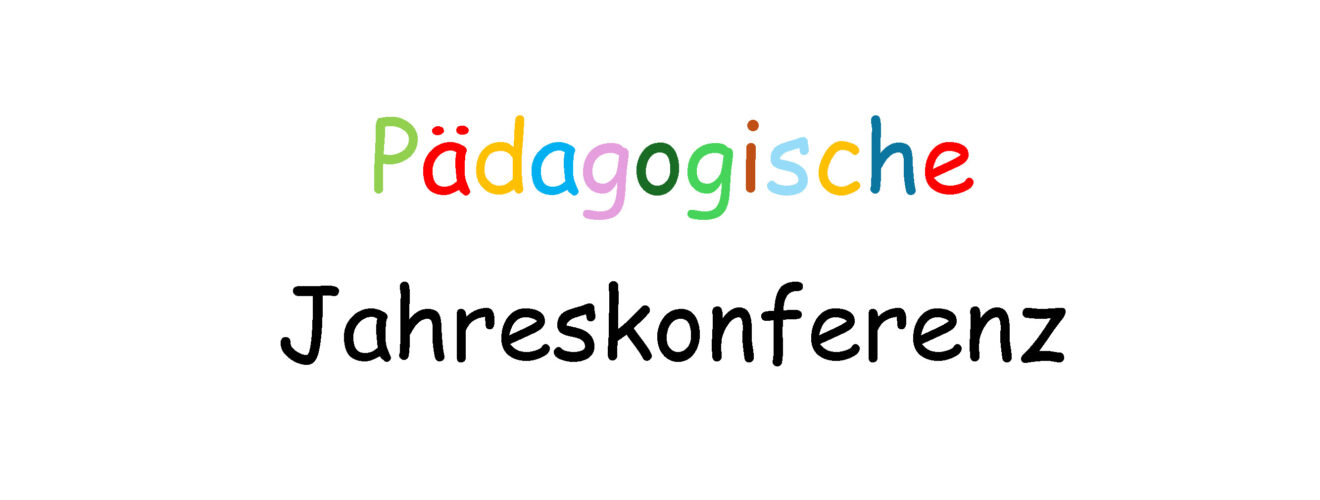 Pädagogische Jahreskonferenz